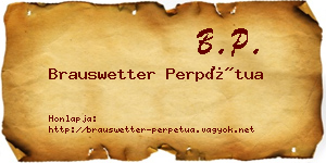 Brauswetter Perpétua névjegykártya
